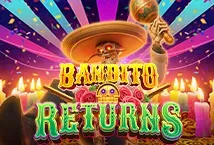 BANDITO RETURNS