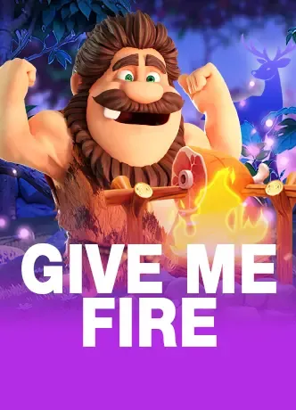 Give Me Fire