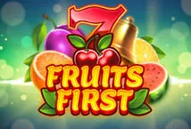 Fruits First