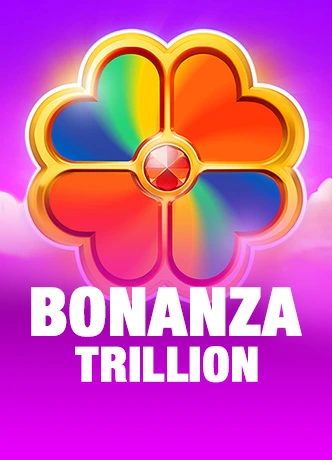 Bonanza Trillion