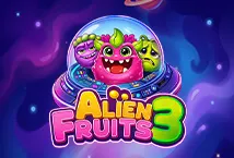 Alien Fruits 3