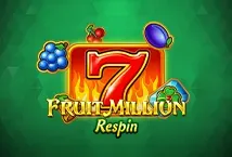 Fruit Million Respin