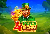4 Pots Riches – Hold and Win