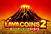 Lava Coins 2: Hold and Win