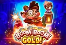 Boom! Boom! Gold!