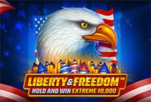 Liberty and Freedom Hold and Win Extreme 10,000