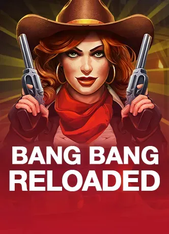 Bang Bang Reload