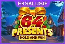 64 Presents Hold and Win