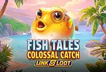 Fish Tales Colossal Catch: Link & Loot