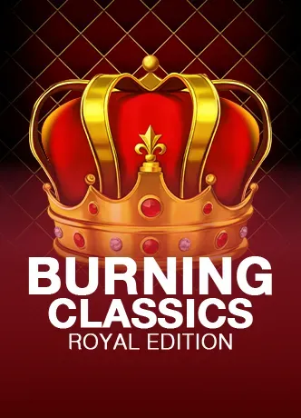 Burning Classics Royal Edition
