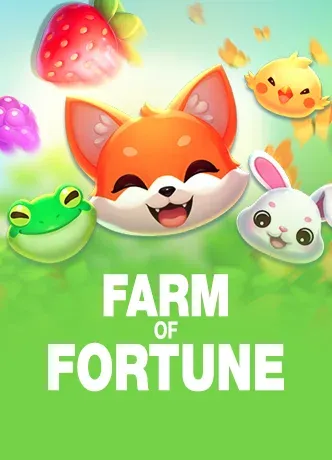 Farm of Fortune