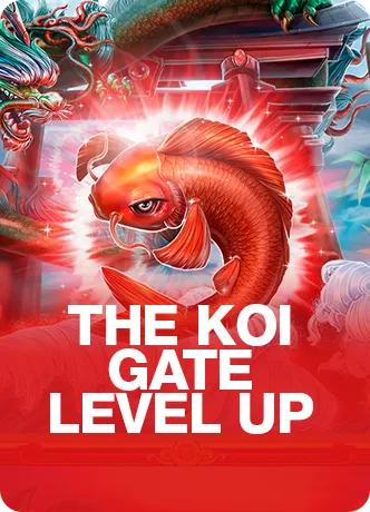 Koi Gate Level UP