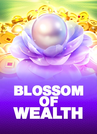 Blossom Of Wealth
