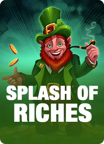 Splash Of Riches