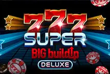777 Super Big Buildup Deluxeâ„¢