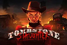 Tombstone Slaughter