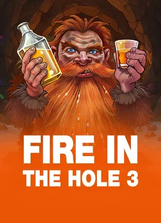 Fire In The Hole 3