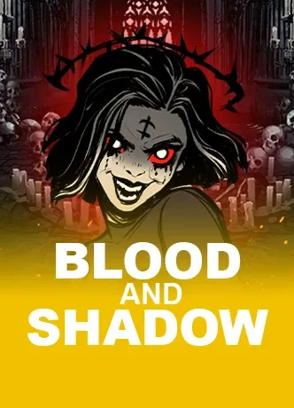Blood & Shadow
