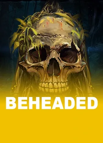 Beheaded