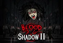 Blood & Shadow 2