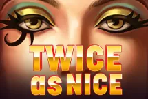 Twice as Nice