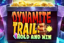 Dynamite Trail: Hold & Win