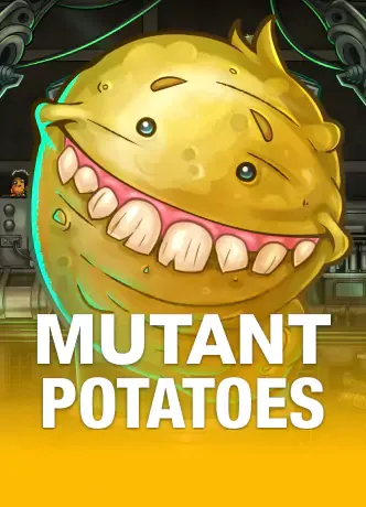 Mutant Potatoes