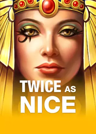 Twice as Nice