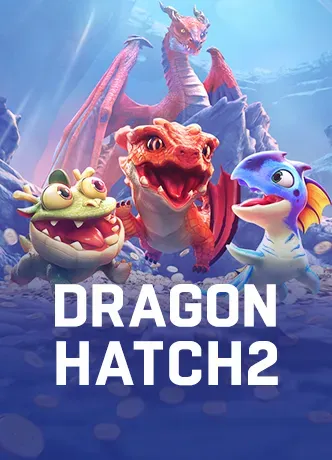 Dragon Hatch 2