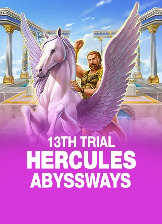 13TH TRIAL HERCULES ABYSSWAYS™