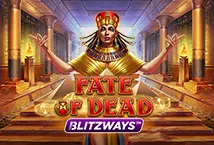 FATE OF DEAD BLITZWAYS™