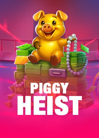 Piggy Heist
