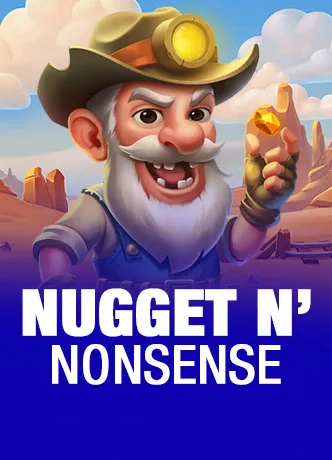 Nugget n’ Nonsense