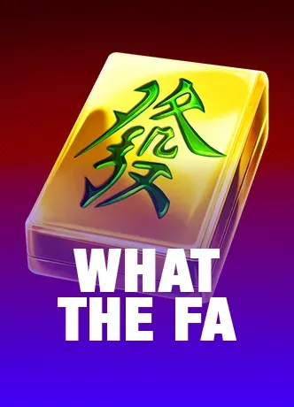 What The Fa
