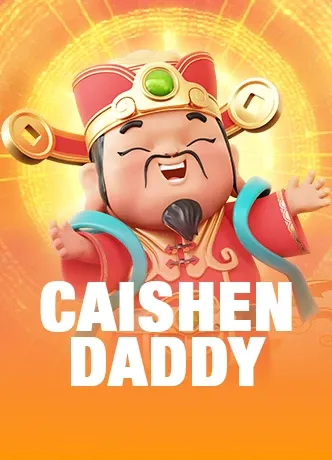 CAISHEN DADDY