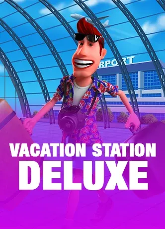 Vacation Station Deluxe
