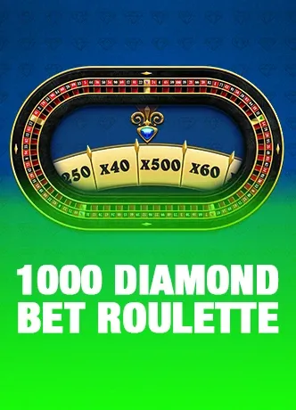 1000 Diamond Bet Roulette