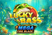 Mega Fire Blaze: Lucky Bassâ„¢