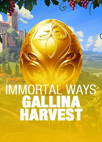 Immortal Ways Gallina Harvest