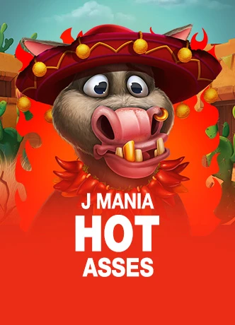 J Mania Hot Asses