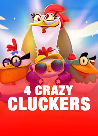 4 Crazy Cluckers