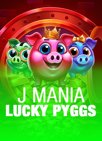 J Mania Lucky Pyggs