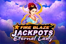 Fire Blaze: Eternal Lady