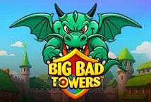 Big Bad Towers