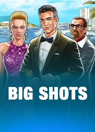 Big Shots