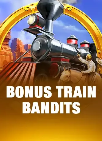 Bonus Train Bandits