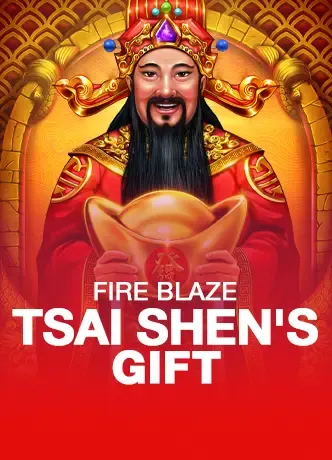 Fire Blaze: Tsai Shen's Gift