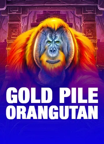 Gold Pile: Orangutan!