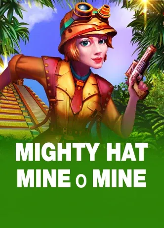 Mighty Hat: Mine O' Mine