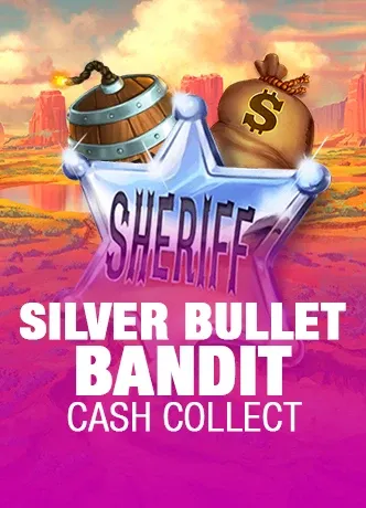 Silver Bullet Bandit: Cash Collect
